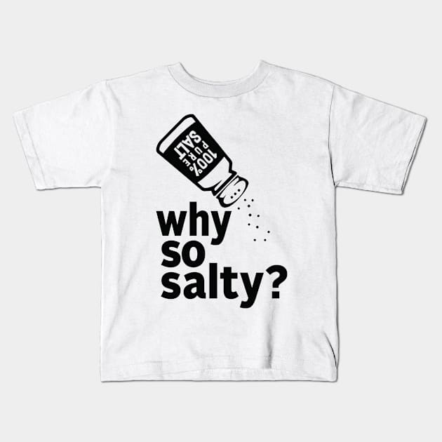 Why So Salty? BLACK Kids T-Shirt by VirtualRC